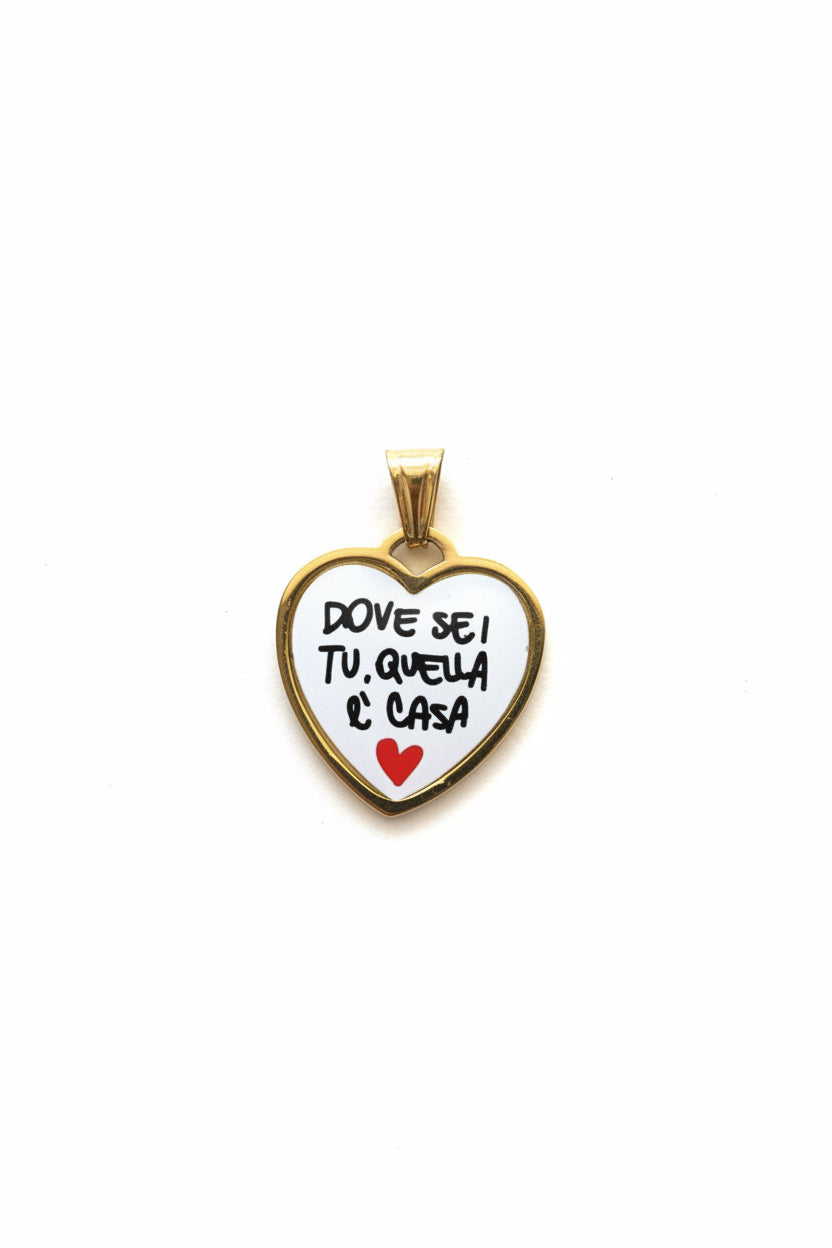 Ciondolo Dove Sei Tu Quella È Casa ❤️