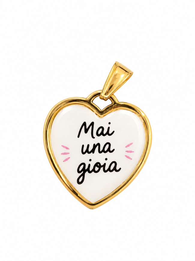 Ciondolo Mai Una Gioia